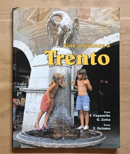 Fine settimana trento - settimana, a